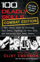 Clint Emerson [Clint Emerson] — 100 Deadly Skills: COMBAT EDITION