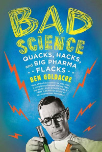 Ben Goldacre  — Bad Science