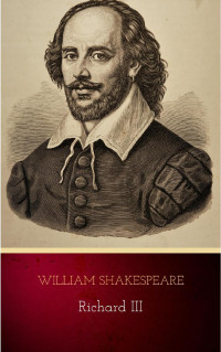 William Shakespeare — Richard III