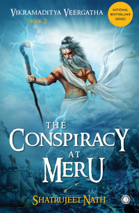Shatrujeet Nath — The Conspiracy at Meru