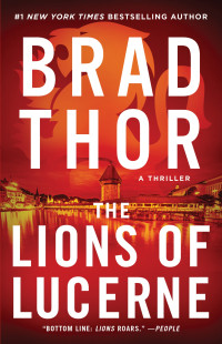 Brad Thor — The Lions of Lucerne