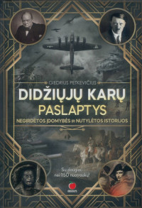 Giedrius Petkevičius — Didžiųjų karų paslaptys