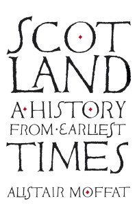 Alistair Moffat — Scotland