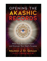 Maureen J. St. Germain — Opening the Akashic Records