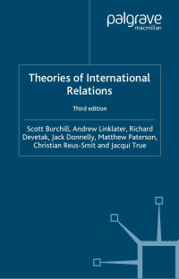 Scott Burchill, et al. — Theories of International Relations, Third edition