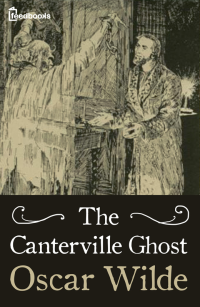 Oscar Wilde — The Canterville Ghost