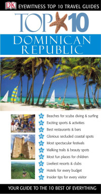 Ferguson, James, Cameron, Sarah — Top 10 Dominican Republic (Eyewitness Top 10 Travel Guide)