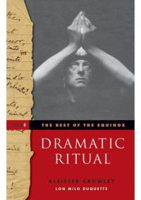 F3thinker ! — The Best of the Equinox, Dramatic Ritual: Volume II