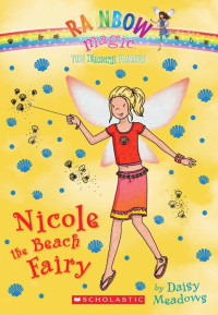 Daisy Meadows [Meadows, Daisy] — Nicole the Beach Fairy