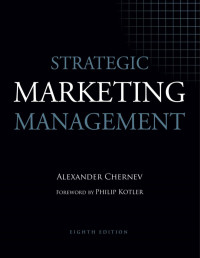 Alexander Chernev — Strategic Marketing Management 8th Edition
