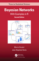 Scutari, Marco, Denis, Jean-Baptiste — Bayesian Networks: With Examples in R (Chapman & Hall/CRC Texts in Statistical Science)