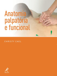 Christy Cael — Anatomia Palpatória e Funcional