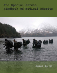 James Li — The Special Forces Handbook of Medical Secrets