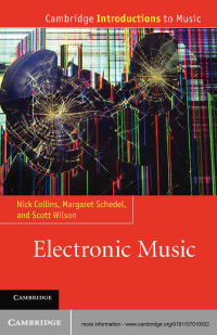 Electronic Music | Nick Collins, Margaret Schedel, Scott Wilson ...