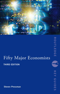 Pressman, Steven — Fifty Major Economists