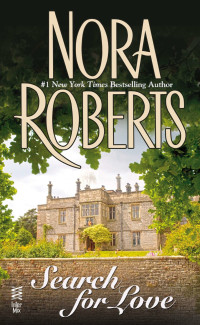 Nora Roberts — The Search for Love