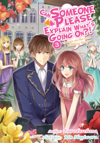Tsuredurebana — Can Someone Please Explain What’s Going On?! Volume 3