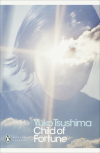 Yuko Tsushima, Geraldine Harcourt (translation) — Child of Fortune (Choji)