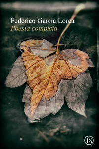 Federico García Lorca — Poesía completa