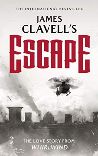 James Clavell — Escape (The Asian Saga Book 7)