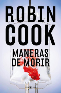 Robin Cook — Maneras de morir