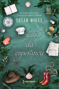 Susan Wiggs — O sabor da esperança