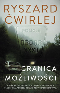 Ryszard Ćwirlej — Granica możliwości