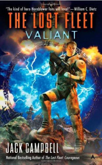 Valiant — Campbell, Jack - The Lost Fleet 04
