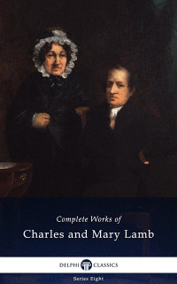 Lamb, Charles & Lamb, Mary — Complete Works of Charles and Mary Lamb