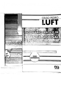 Dicion Rio Pr Tico De Reg Ncia Nominal Celso Pedro Luft Download On Z Library