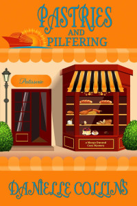 Danielle Collins — Pastries and Pilfering (Margot Durand Cozy Mystery 3)