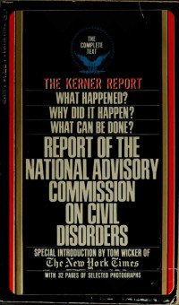 Otto Kerner, Tom Wicker — Report of the National Advisory Commission on Civil Disorders AKA Kerner Commission