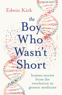 Edwin Kirk — The Boy Who Wasn't Short