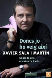 Xavier Sala i Martín — Doncs jo ho veig així