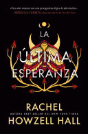 Rachel Howzell Hall — La última esperanza