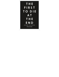 Adam Silvera — The First to Die at the End