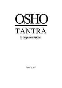 Osho — Tantra La comprensione suprema