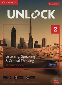 Dimond-Bayir, Stephanie, Russell, Kimberley — Unlock Level 2 Listening, Speaking & Critical Thinking Student’s Book, Mob App and Online Workbook w/ Downloadable Audio and Video