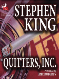 Stephen King [King, Stephen] — Quitters, Inc