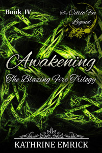 Kathrine Emrick — Blazing Fire Trilogy - Awakening