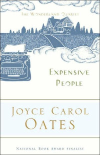 Joyce Carol Oates — Expensive People