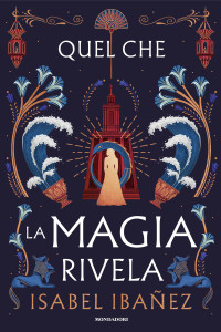 Isabel Ibañez — Quel che la magia rivela