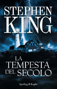 Stephen King — La tempesta del secolo