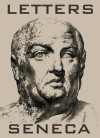Lucius Annaeus Seneca — Letters