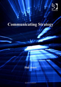 Jones, Phil. — Communicating Strategy