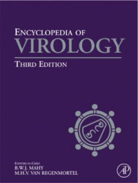 B.W.J. Mahy, M. H.V. van Regenmortel - Encyclopedia of Virology, Five-Volume Set, Volume 1-5, Third Edition (2008) — B.W.J. Mahy, M. H.V. van Regenmortel - Encyclopedia of Virology, Five-Volume Set, Volume 1-5, Third Edition (2008)