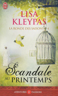 Kleypas, Lisa — Scandale au printemps