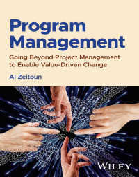 Al Zeitoun — Program Management: Going Beyond Project Management to Enable Value-Driven Change