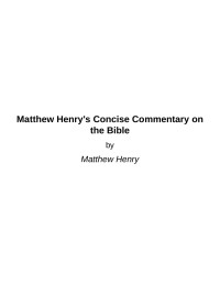 Matthew Henry — Matthew Henry's Concise Commentary on the Bible