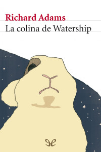 Richard Adams — La colina de Watership